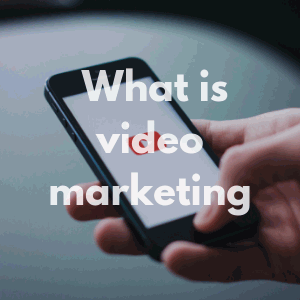 What is video marketing