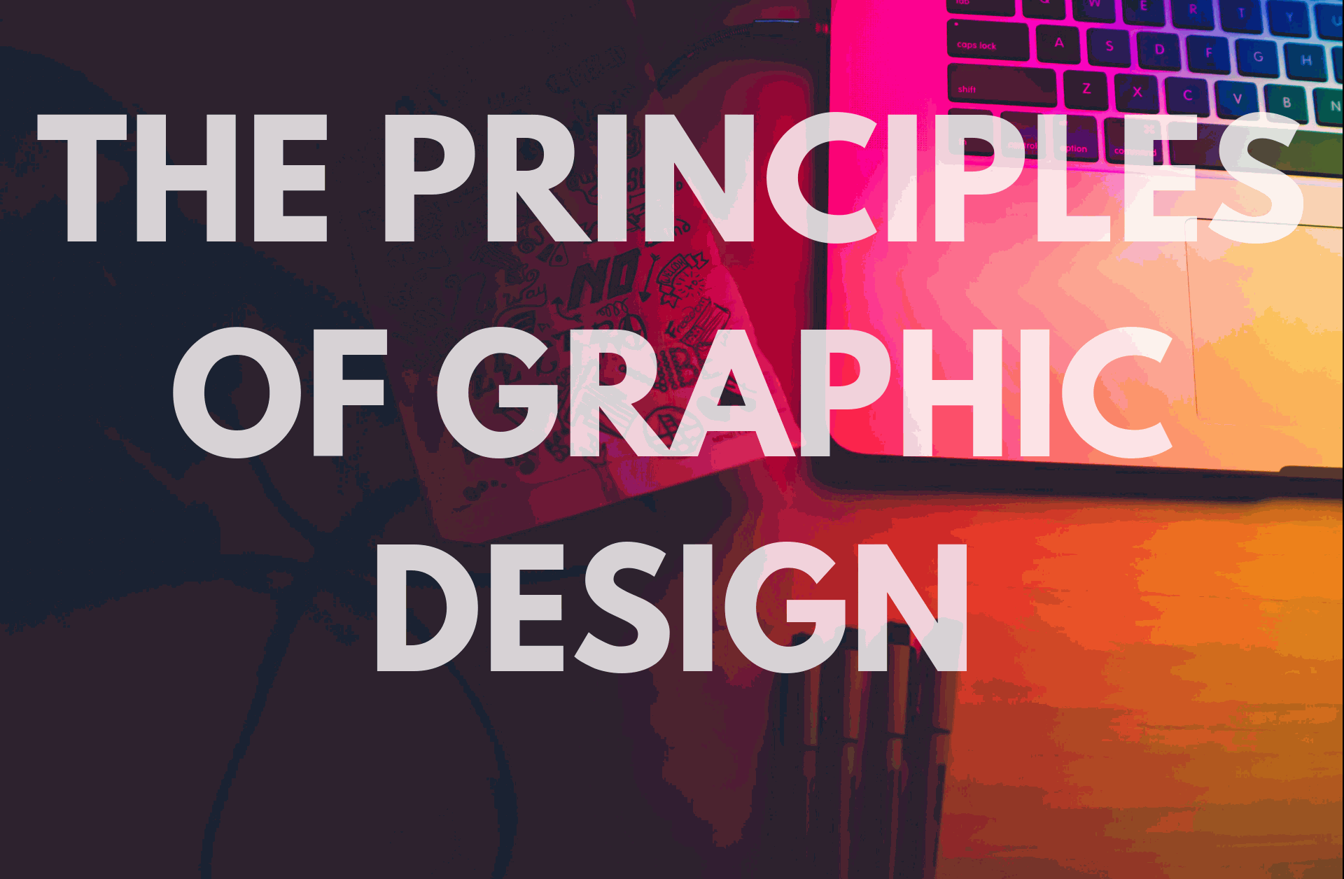 Read more about the article Principles of Graphic Design