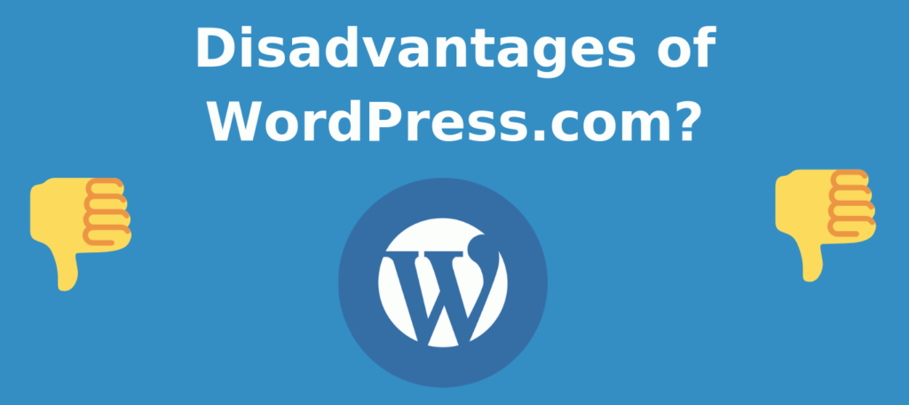 Disadvantages of WordPress.com