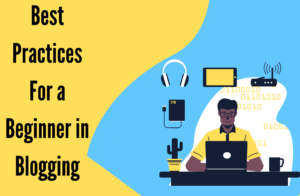 Best Practices For Blogging