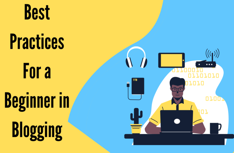 Read more about the article Best Practices For Blogging