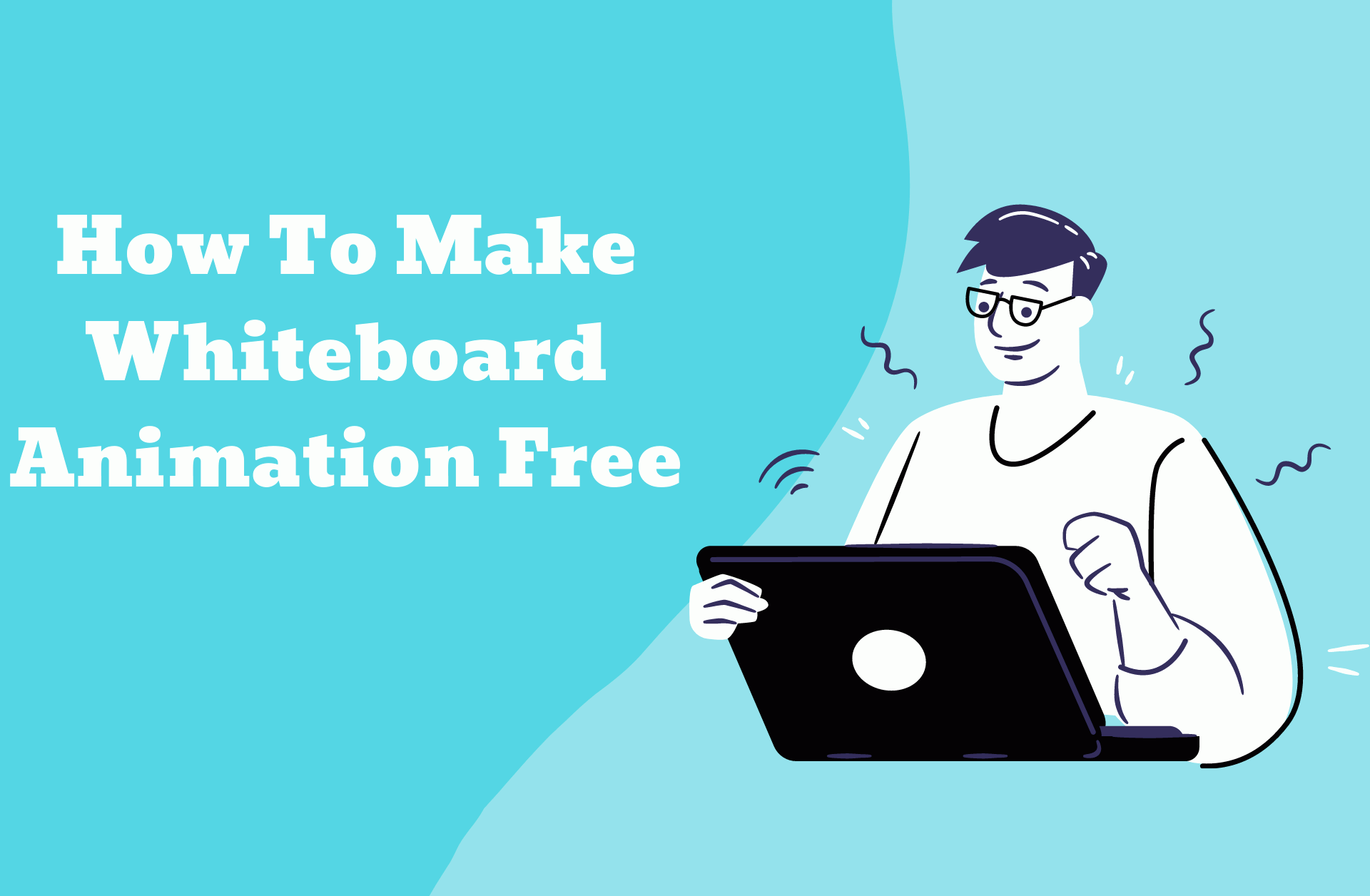 How To Make Whiteboard Animation Videos For Free Online in 2020