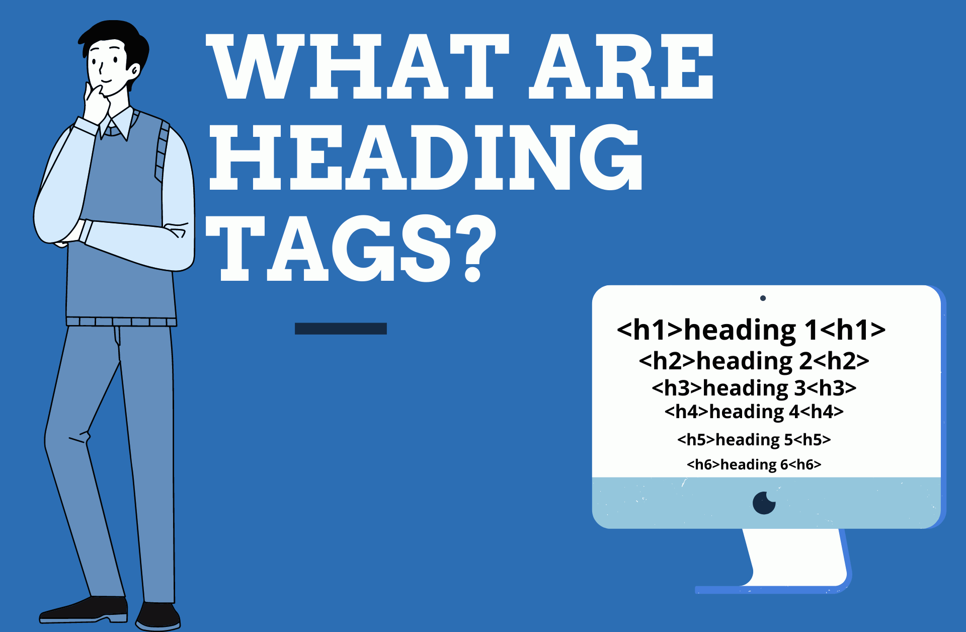 Read more about the article What are Heading Tags? How To Make Your Tags Matter the Most in SEO: The Ultimate Guide
