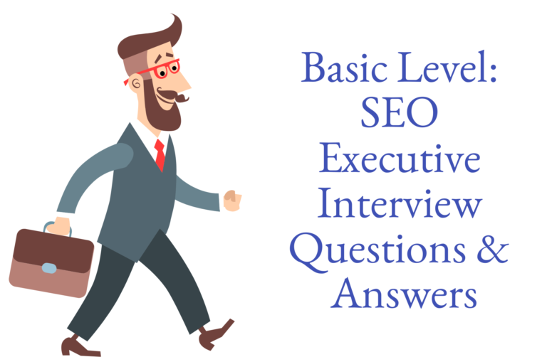 Read more about the article Basic Level: SEO Executive Interview Questions & Answers