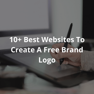10+ Best Websites To Create A Free Brand Logo