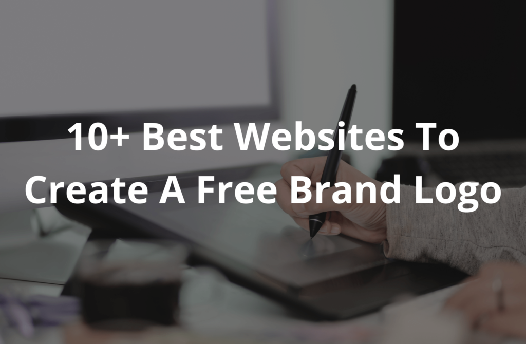 10+ Best Websites To Create A Free Brand Logo - Digiaaj