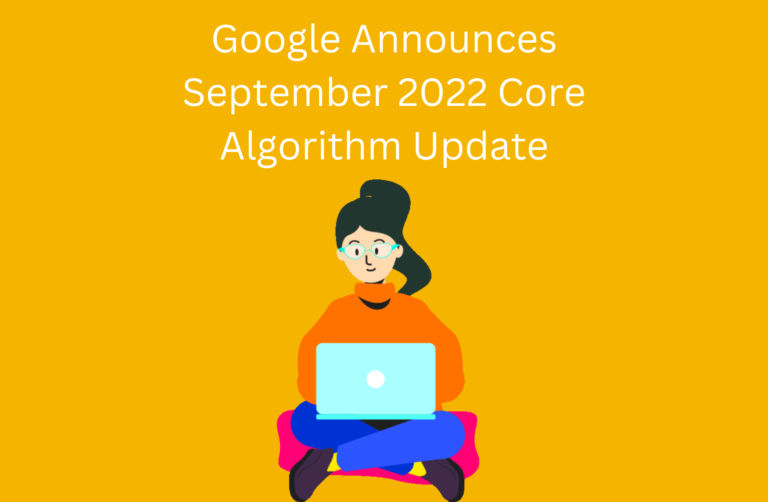 Read more about the article Google Announces September 2022 Core Algorithm Update