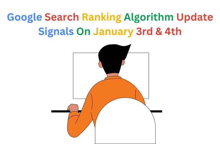 Read more about the article Google Search Ranking Algorithm Update Signals On January 3rd & 4th