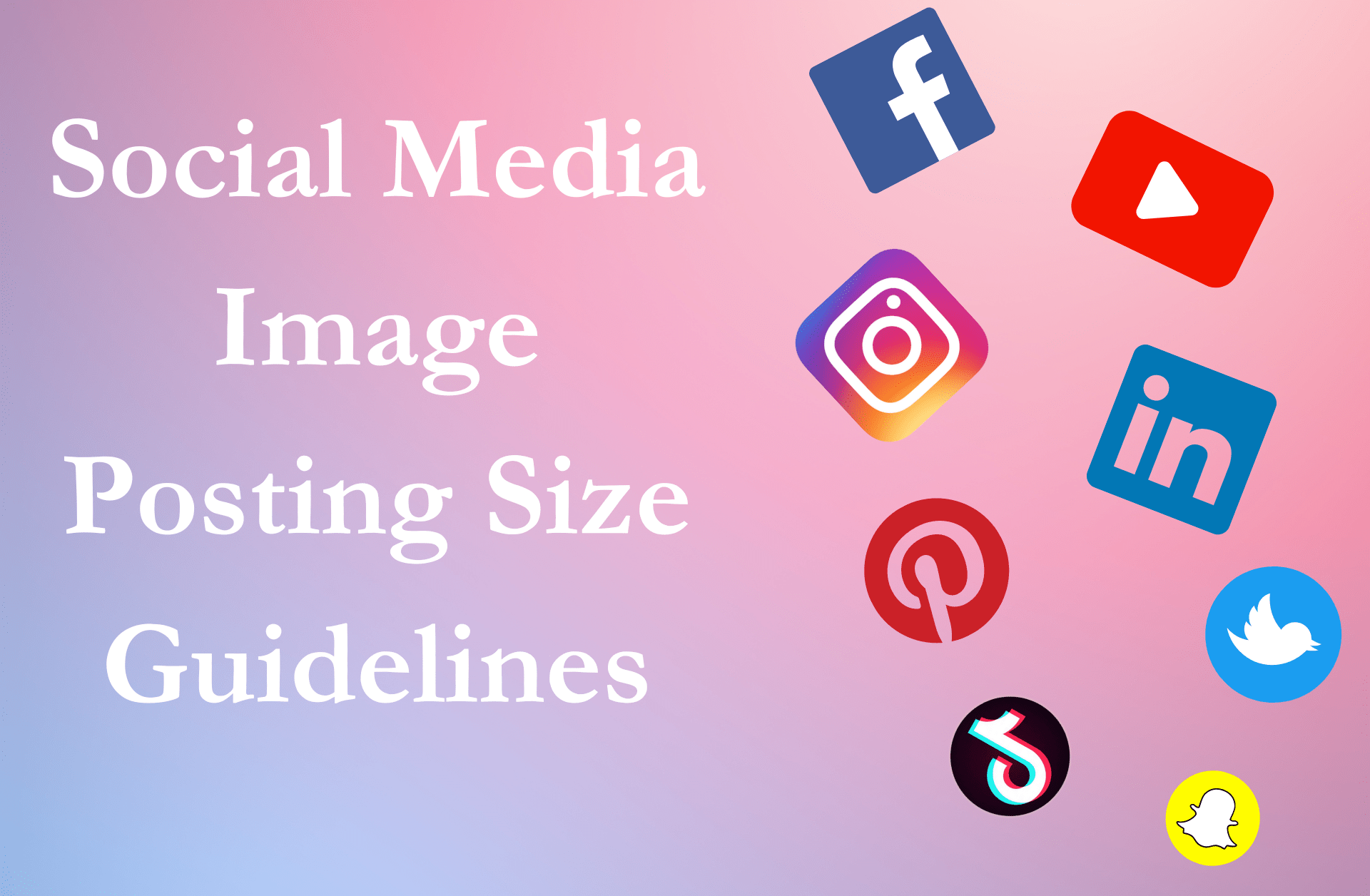 Read more about the article Social Media Image Posting Sizes Guidelines For 2023