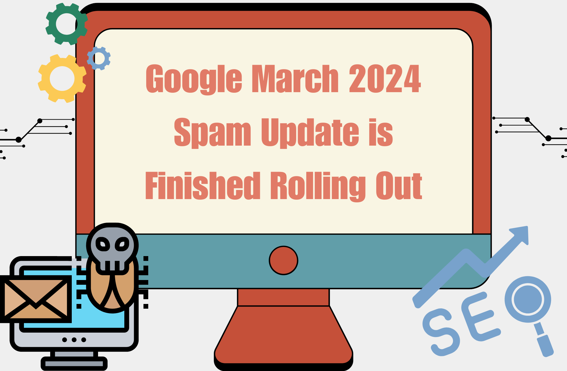 Read more about the article Google March 2024 Spam Update is Finished Rolling Out