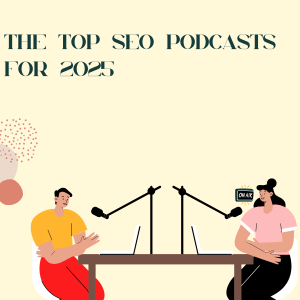 Best SEO Podcasts You Must Listen in 2025