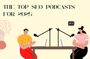 Read more about the article Best SEO Podcasts You Must Listen in 2025